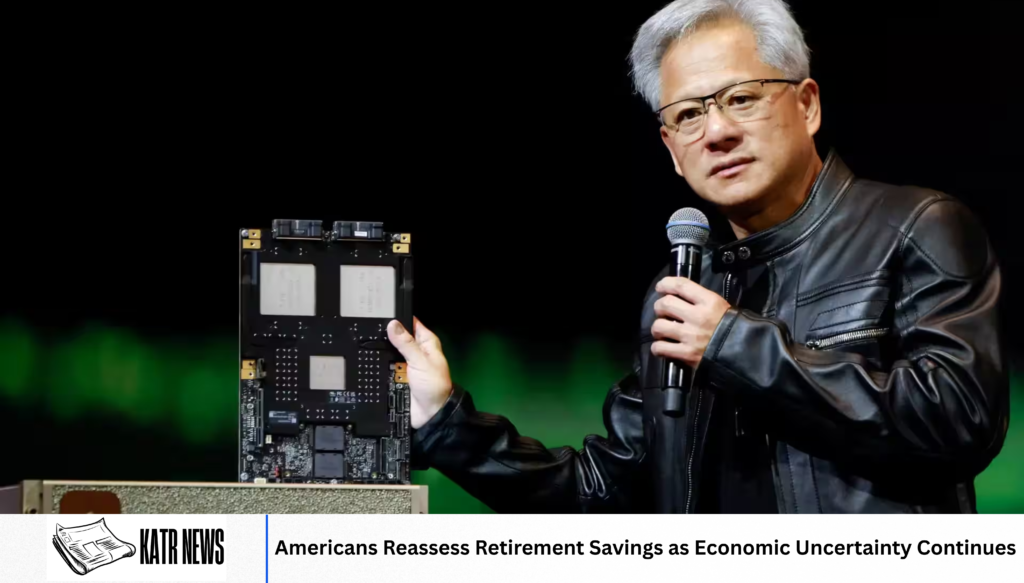 Americans Reassess Retirement Savings as Economic Uncertainty Continues